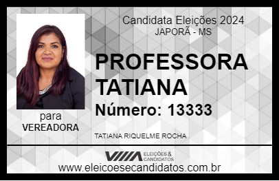 Candidato PROFESSORA TATIANA 2024 - JAPORÃ - Eleições