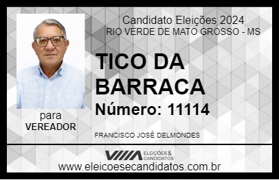 Candidato TICO DA BARRACA 2024 - RIO VERDE DE MATO GROSSO - Eleições