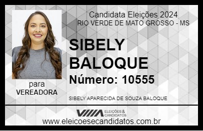 Candidato SIBELY BALOQUE 2024 - RIO VERDE DE MATO GROSSO - Eleições