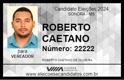 Candidato ROBERTO CAETANO 2024 - SONORA - Eleições