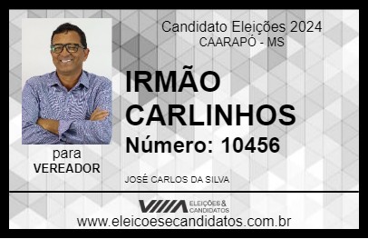 Candidato IRMÃO CARLINHOS 2024 - CAARAPÓ - Eleições