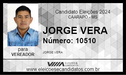 Candidato JORGE VERA 2024 - CAARAPÓ - Eleições