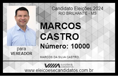 Candidato MARCOS CASTRO 2024 - RIO BRILHANTE - Eleições