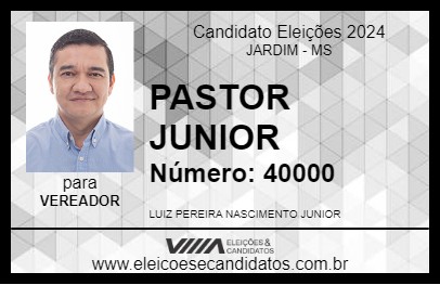 Candidato PASTOR JUNIOR 2024 - JARDIM - Eleições