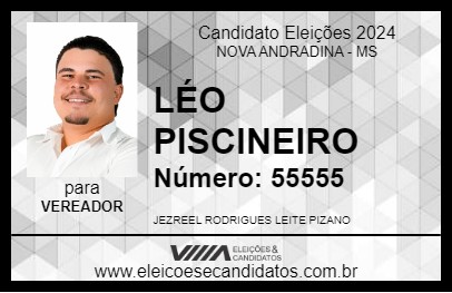 Candidato LÉO PISCINEIRO 2024 - NOVA ANDRADINA - Eleições