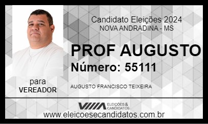 Candidato PROF AUGUSTO 2024 - NOVA ANDRADINA - Eleições