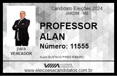 Candidato PROFESSOR ALAN 2024 - JARDIM - Eleições