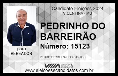 Candidato PEDRINHO DO BARREIRÃO 2024 - VICENTINA - Eleições