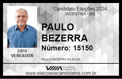 Candidato PAULO BEZERRA  2024 - VICENTINA - Eleições