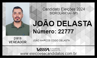 Candidato JOÃO DELASTA 2024 - SIDROLÂNDIA - Eleições