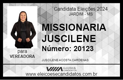 Candidato MISSIONARIA JUSCILENE 2024 - JARDIM - Eleições