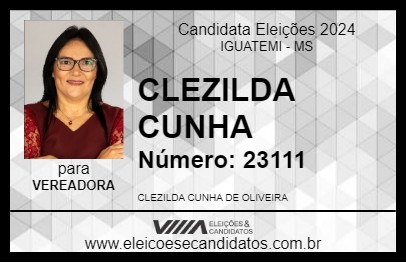 Candidato CLEZILDA CUNHA 2024 - IGUATEMI - Eleições