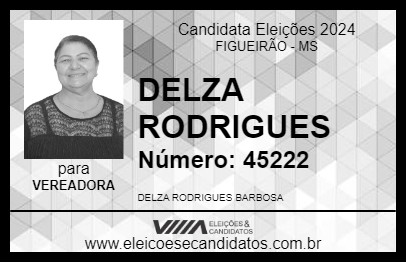 Candidato DELZA RODRIGUES 2024 - FIGUEIRÃO - Eleições