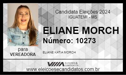 Candidato ELIANE MORCH 2024 - IGUATEMI - Eleições