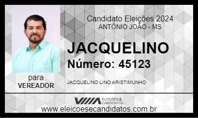 Candidato JACQUELINO 2024 - ANTÔNIO JOÃO - Eleições