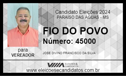 Candidato FIO DO POVO 2024 - PARAÍSO DAS ÁGUAS - Eleições