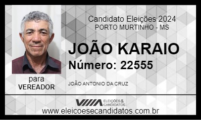 Candidato JOÃO KARAIO 2024 - PORTO MURTINHO - Eleições