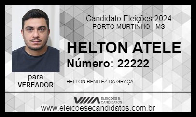 Candidato HELTON ATELE 2024 - PORTO MURTINHO - Eleições