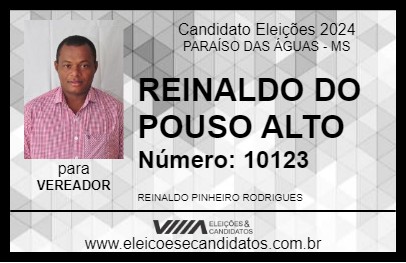 Candidato REINALDO DO POUSO ALTO 2024 - PARAÍSO DAS ÁGUAS - Eleições