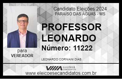 Candidato PROFESSOR LEONARDO 2024 - PARAÍSO DAS ÁGUAS - Eleições