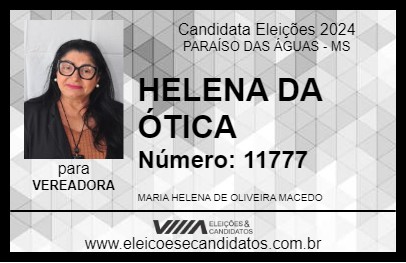 Candidato HELENA DA ÓTICA 2024 - PARAÍSO DAS ÁGUAS - Eleições