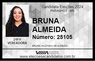 Candidato BRUNA ALMEIDA 2024 - PARANHOS - Eleições