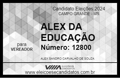 Candidato ALEX DA EDUCAÇÃO 2024 - CAMPO GRANDE - Eleições