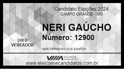 Candidato NERI GAÚCHO 2024 - CAMPO GRANDE - Eleições