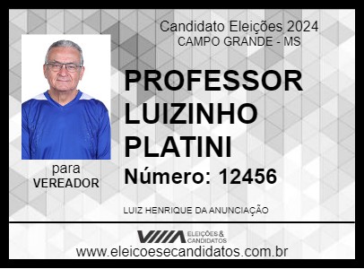 Candidato PROFESSOR LUIZINHO PLATINI 2024 - CAMPO GRANDE - Eleições