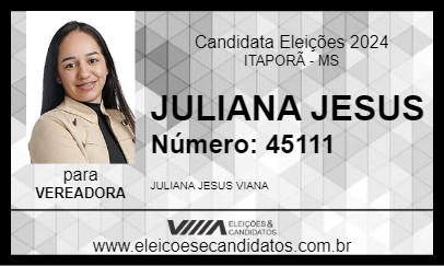 Candidato JULIANA JESUS 2024 - ITAPORÃ - Eleições