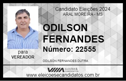 Candidato ODILSON FERNANDES 2024 - ARAL MOREIRA - Eleições