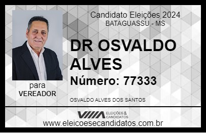 Candidato DR OSVALDO ALVES 2024 - BATAGUASSU - Eleições