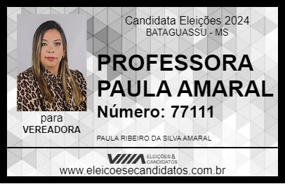 Candidato PROFESSORA PAULA AMARAL 2024 - BATAGUASSU - Eleições