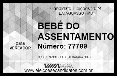 Candidato BEBÉ DO ASSENTAMENTO 2024 - BATAGUASSU - Eleições