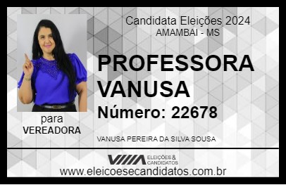 Candidato PROFESSORA VANUSA 2024 - AMAMBAI - Eleições