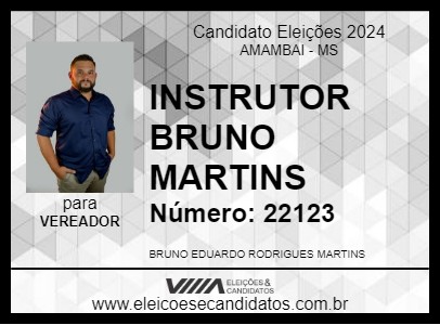 Candidato INSTRUTOR BRUNO MARTINS 2024 - AMAMBAI - Eleições