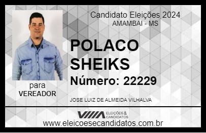 Candidato POLACO SHEIKS 2024 - AMAMBAI - Eleições