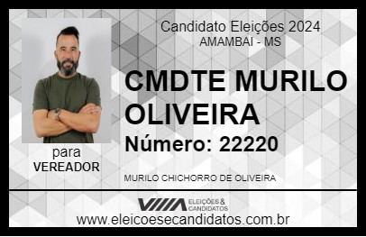 Candidato CMDTE MURILO OLIVEIRA 2024 - AMAMBAI - Eleições