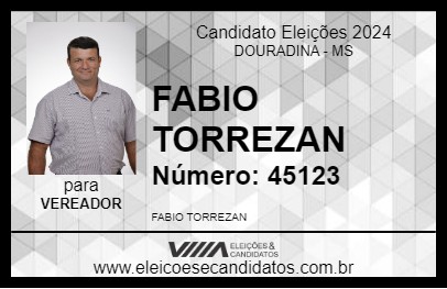 Candidato FABIO TORREZAN 2024 - DOURADINA - Eleições