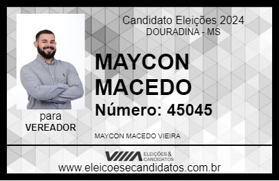 Candidato MAYCON MACEDO 2024 - DOURADINA - Eleições