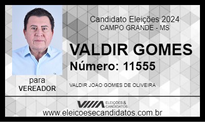 Candidato VALDIR GOMES 2024 - CAMPO GRANDE - Eleições