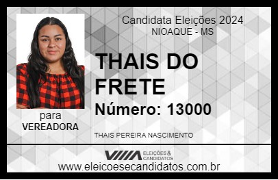 Candidato THAIS DO FRETE 2024 - NIOAQUE - Eleições