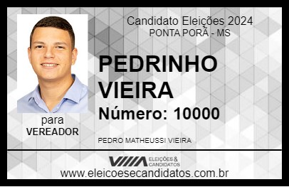 Candidato PEDRINHO VIEIRA 2024 - PONTA PORÃ - Eleições