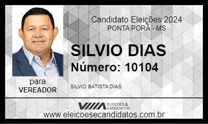 Candidato SILVIO DIAS 2024 - PONTA PORÃ - Eleições