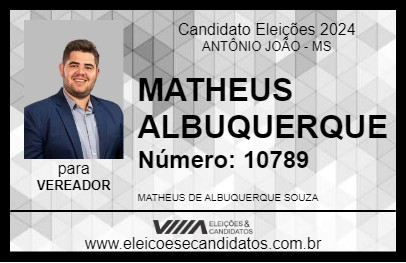 Candidato MATHEUS ALBUQUERQUE 2024 - ANTÔNIO JOÃO - Eleições