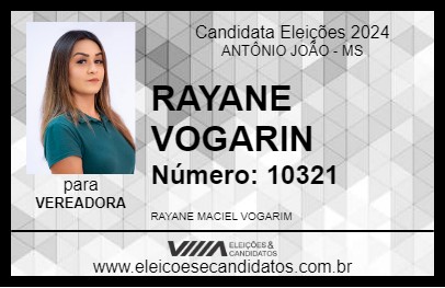 Candidato RAYANE VOGARIN 2024 - ANTÔNIO JOÃO - Eleições