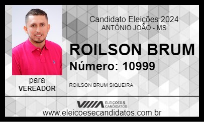 Candidato ROILSON BRUM 2024 - ANTÔNIO JOÃO - Eleições