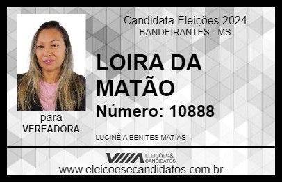 Candidato LOIRA DA MATÃO 2024 - BANDEIRANTES - Eleições