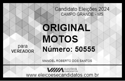 Candidato ORIGINAL MOTOS 2024 - CAMPO GRANDE - Eleições