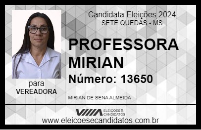 Candidato PROFESSORA MIRIAN 2024 - SETE QUEDAS - Eleições